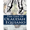 The Life of Olaudah Equiano - Paperback