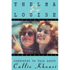 Thelma and Louise/Something to Talk about: Screenplays - Paperback