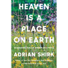 Heaven Is a Place on Earth: Searching for an American Utopia - Hardcover