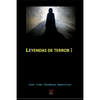 Leyendas De Terror I: compendio de leyendas mexicanas - Paperback