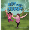 Hop, Skip, Jump! - Hardcover