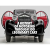 A History of Motoring Through 100 Legendary Cars - Hardcover