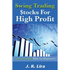 Swing Trading Stocks for High Profit: Swing Trading Bible for Beginners - Paperback