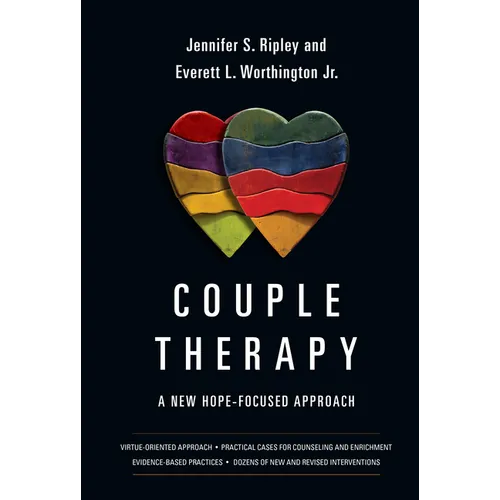 Couple Therapy: A New Hope-Focused Approach - Hardcover
