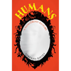 Humans: A Monstrous History - Hardcover