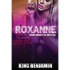 Roxanne: From Addict to Huslter - Paperback