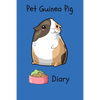 Pet Guinea Pig Diary: Customized Kid-Friendly & Easy to Use, Daily Guinea Pig Log Book to Look After All Your Small Pet's Needs. Great For R - Paperback