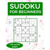 Sudoku for Beginners: A collection of sudoku puzzles for beginners to learn how to play from easy to advanced level - perfect hiking gift fo - Paperback