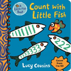 Count with Little Fish: (A Rhyming Counting Board Book for Babies and Toddlers to Learn Numbers Featuring Ocean Animals and Playful Fun) - Board Book