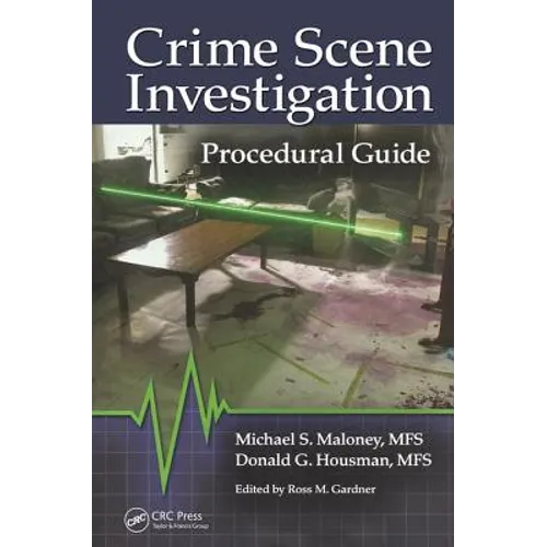 Crime Scene Investigation Procedural Guide - Spiral