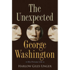 The Unexpected George Washington: His Private Life - Hardcover