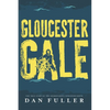 Gloucester Gale: The True Story of the Swordfishing Schooner Dorcas - Paperback