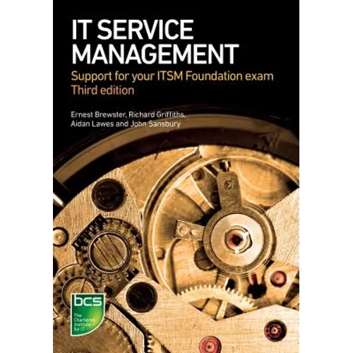 It Service Management: Support for Your Itsm Foundation Exam - Third Edition - Paperback