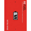 The Refuel: An Uncomplicated Guide to Connecting with God - Paperback