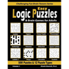 Easy Logic Puzzles & Brain Games for Adults: 500 Puzzles & 12 Puzzle Types (Sudoku, Fillomino, Battleships, Calcudoku, Binary Puzzle, Slitherlink, Sud - Paperback