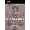 Chu Chin Chow: The 1916 Musical Comedy: Complete Book and Lyrics - Paperback