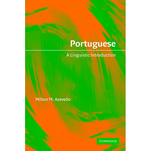 Portuguese: A Linguistic Introduction - Paperback