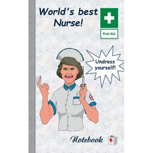 World's best Nurse!: Notebook, notepad, tablet, scratch pad, pad, gift booklet, doctor's office, nursing, patient care, medical and health care, hospi - Paperback