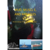 Mud, Muscle, and Miracles: Marine Salvage in the United States Navy - Paperback