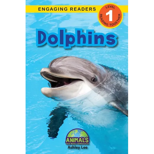 Dolphins: Animals That Make a Difference! (Engaging Readers, Level 1) - Paperback