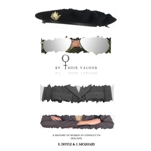 By Their Valour: A History of Women in Conflict in Ireland - Paperback