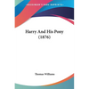 Harry And His Pony (1876) - Paperback
