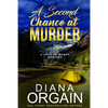 A Second Chance at Murder: (A fun suspense mystery with twists you won't see coming!) - Paperback