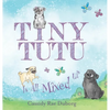 Tiny Tutu Is All Mixed Up - Hardcover