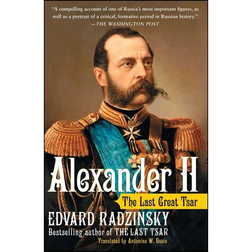 Alexander II: The Last Great Tsar - Paperback