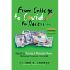 From College To Covid To Recession: A Guide To Making & Managing Money During An Economic Downfall - Paperback