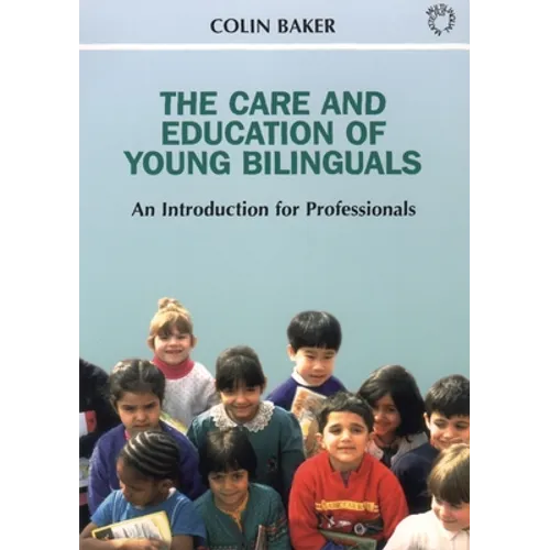 Care and Education of Young Bilinguals - Paperback