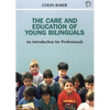 Care and Education of Young Bilinguals - Paperback