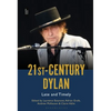 21st-Century Dylan: Late and Timely - Paperback
