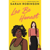 Les Be Honest: A Lesbian Romantic Comedy - Paperback