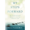 My Steps Forward: An Inspirational Guide to Living a Better Life - Paperback