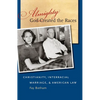 Almighty God Created the Races: Christianity, Interracial Marriage, & American Law - Paperback