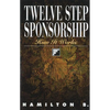 Twelve Step Sponsorship: How It Works - Paperback