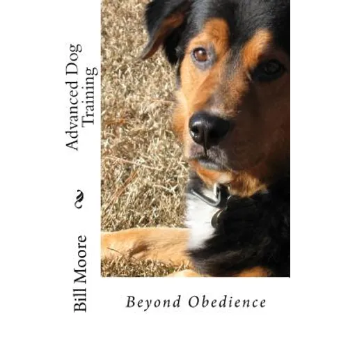 Beyond Obedience - Advanced Dog Training - Paperback