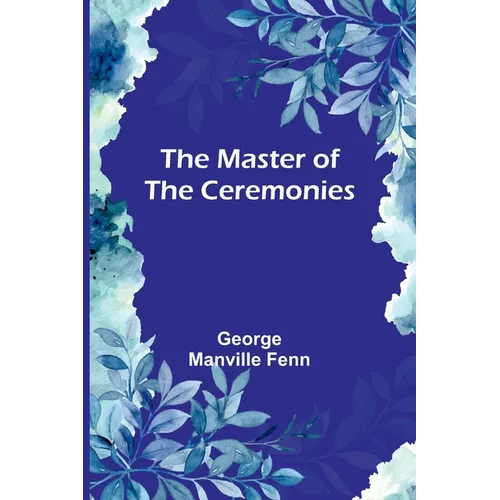 The Master of the Ceremonies - Paperback