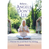 Believe . . . Angels Don't Lie - Hardcover