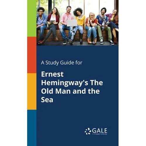 A Study Guide for Ernest Hemingway's The Old Man and the Sea - Paperback