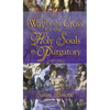 The Way of the Cross for the Holy Souls in Purgatory - Hardcover