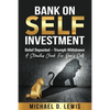 BANK ON SELF-INVESTMENT Belief Deposited-Triumph Withdrawn: A Stimulus Check for One's Self - Paperback