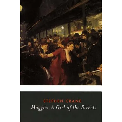 Maggie: A Girl of the Streets - Paperback