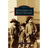Children of Ellis Island - Hardcover