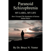Paranoid Schizophrenia: My Label, My Life - Paperback