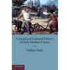 A Social and Cultural History of Early Modern France - Paperback