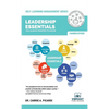 Leadership Essentials You Always Wanted To Know: A Practical Guide to Leadership Traits, Power, Ethics, and Leading High-Performance Teams - Hardcover