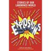 Explosions: Stories of Our Landmined World - Paperback