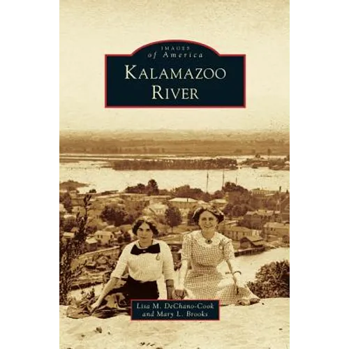 Kalamazoo River - Hardcover